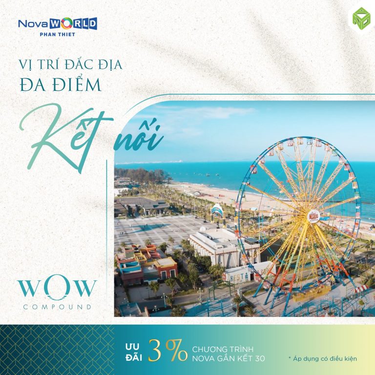 Biệt Thự Wow Compound – Mảnh Ghép Còn Thiếu Của NovaWorld Phan Thiết
